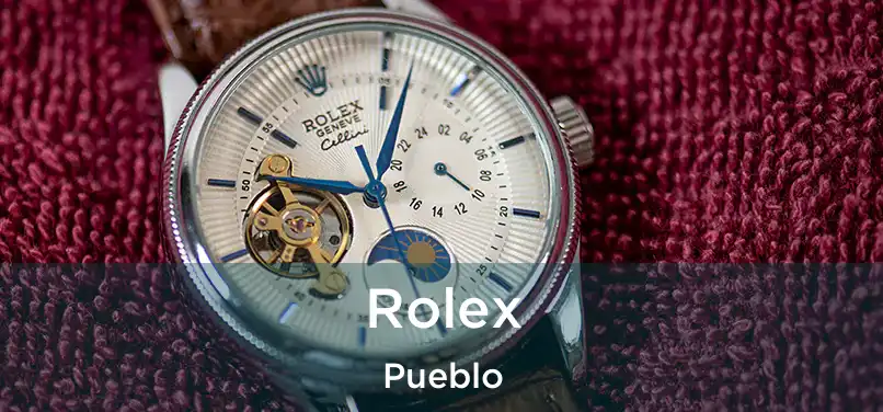  Rolex Pueblo