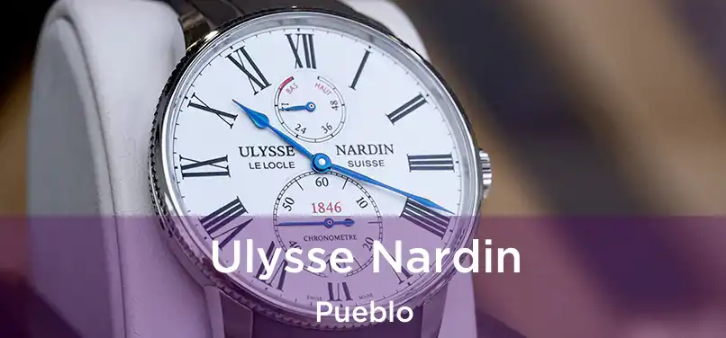  Ulysse Nardin Pueblo